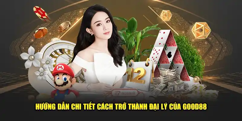 dai-ly-good88-huong-dan