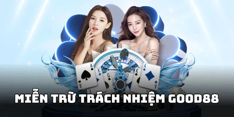 gioi-thieu-mien-tru-trach-nhiem-good88