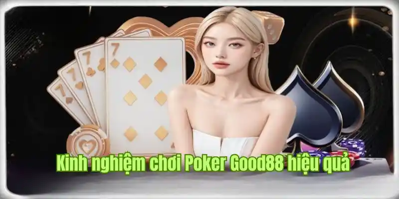 poker-good88-kinh-nghiem-choi