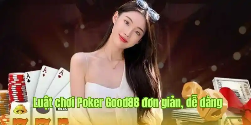 poker-good88-luat-choi-game