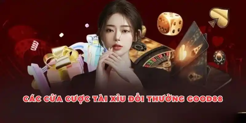 tai-xiu-doi-thuong-good88-cua-cuoc