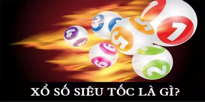 xo-so-sieu-toc-khai-niem